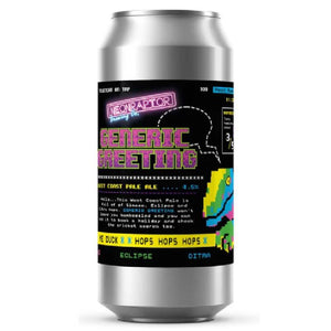 Neon Raptor Generic Greeting West Coast Pale Ale 4.5% abv 440ml Can