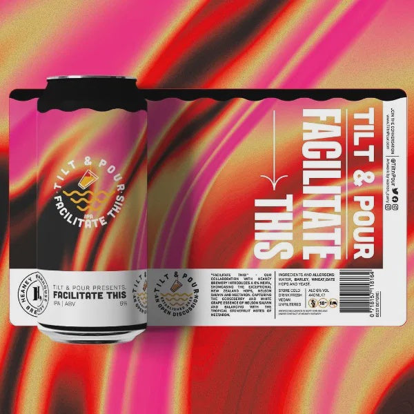 Tilt and Pour Facilitate This IPA 6% abv 440ml Can