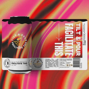 Tilt and Pour Facilitate This IPA 6% abv 440ml Can